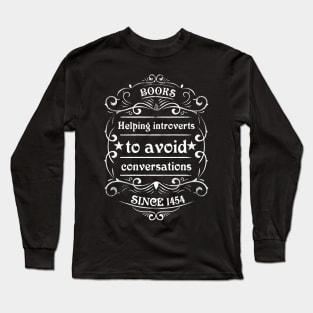 Books - Helping introverts to avoid conversations Long Sleeve T-Shirt